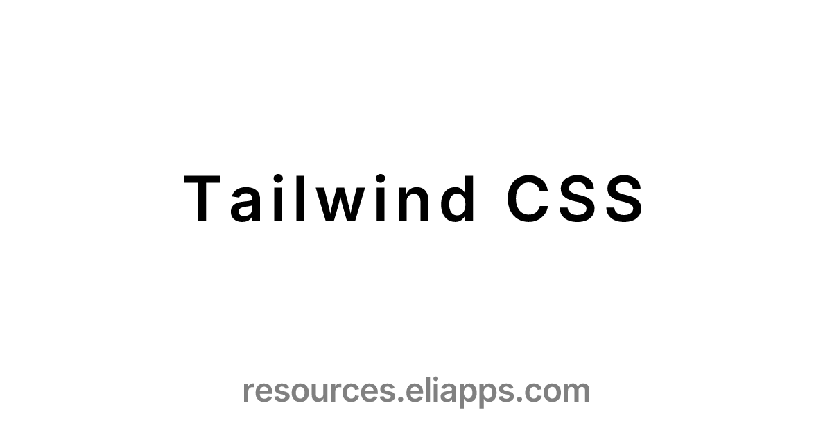 Tailwind CSS on EliApps Resources (info & links)